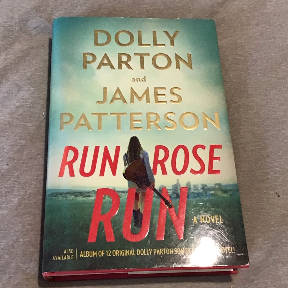 Run, Rose, Run by Dolly Parton & James Patterson - Teal & Red Hardcover